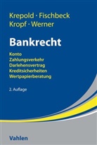 Sandr Fischbeck, Sandra Fischbeck, Hans-Michae Krepold, Hans-Michael Krepold, Chr Kropf, Christian Kropf... - Bankrecht