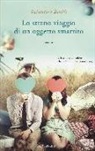 Salvatore Basile - Lo strano viaggio di un oggetto smarrito