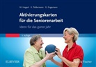 Kari Dellermann, Karin Dellermann, Gabrie Engemann, Gabriele Engemann, Moniqu Hegert, Monique Hegert - Aktivierungskarten für die Seniorenarbeit