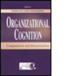 Theresa K. Shapira Lant, Theresa K Lant, Theresa K. Lant, Zur Shapira - Organizational Cognition