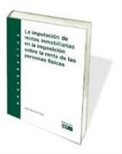 Jesús Ramos Prieto - La imputación de rentas inmobiliarias en la imposición sobre la renta de las personas físicas