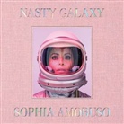 Sophia Amoruso - Nasty Galaxy