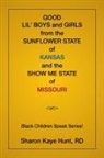 Sharon Hunt - Good Lil Boys and Girls from the Sunflower State of Kansas and the