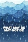 Carol Barner Seay, Dr. Carol Barner Seay - What May Be May Not Be