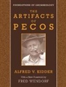 Alfred V. Kidder, Alfred Vincent Kidder - The Artifacts of Pecos