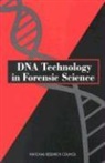 Commission On Life Sciences, Committee on Dna Technology in Forensic, Committee on Dna Technology in Forensic Science, Division On Earth And Life Studies, National Academy of Sciences, National Research Council - DNA Technology in Forensic Science