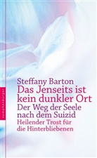 Steffany Barton, Elisabeth Englisch Liebl, Elisabeth Englisch Liebl - Das Jenseits ist kein dunkler Ort