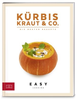 ZS-Team - Kürbis, Kraut & Co. - Die besten Rezepte
