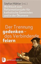 Stefa Möhler, Stefan Möhler - Der Trennung gedenken - das Verbindende feiern