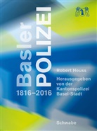 Robert Heuss, Kantonspolizei Basel-Stadt - Basler Polizei