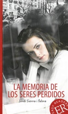 Jordi Sierra i Fabra - La memoria de los seres perdidos