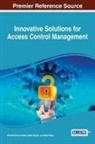 Adeel Anjum, Ahmad Kamran Malik, Basit Raza - Innovative Solutions for Access Control Management