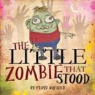 Floyd Orfield - The Little Zombie That Stood