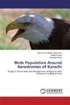 Rooh Kanwal, Roohi Kanwal, Tasneem Saqib, Muhammad Zaheer Khan, Muhamma Zaheer Khan, Muhammad Zaheer Khan - Birds Population Around Aerodromes of Karachi