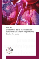 Aurélie Sère - L'essentiel de la réadaptation cardiovasculaire et respiratoire