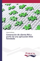 Fernando Macías - Generación de cliente RIA a partir de una aplicación Web heredada