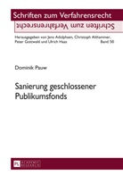 Dominik Pauw - Sanierung geschlossener Publikumsfonds