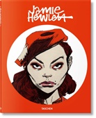 Jamie Hewlett, Jamie C. Hewlett, Julius Wiedemann - Jamie Hewlett : works from the last 25 years