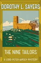 Dorothy L Sayers, Dorothy L Sayers, Dorothy L Sayers, Dorothy L. Sayers - The Nine Tailors