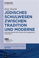 Beate Reupke - Jüdisches Schulwesen zwischen Tradition und Moderne
