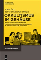 Lux, Ann Lux, Anna Lux, Paletschek, Paletschek, Sylvi Paletschek... - Okkultismus im Gehäuse