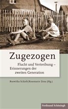 Roswitha Schieb, Rosemari Zens, Rosemarie Zens, Vorw Kossert, Vorwort von Andreas Kossert, Roswith Schieb... - Zugezogen