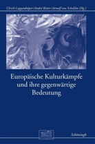 Ulrich Lappenküper, Andr Ritter, André Ritter, Arnulf von Scheliha, von Scheliha, Arnulf von Scheliha - Europäische Kulturkämpfe und ihre gegenwärtige Bedeutung