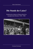 Klaus Große Kracht, Klau Grosse-Kracht, Klaus Große-Kracht, Klaus Grosse Kracht - Die Stunde der Laien?