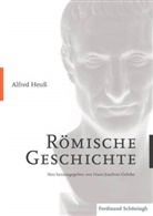 Alfred Heuß, Hans-Joachi Gehrke, Hans-Joachim Gehrke - Römische Geschichte