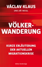 Václa Klaus, Václav Klaus, Jirí Weigl - Völkerwanderung