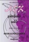 Kasim Alper Özdemir - Ask Yüreginde Sakli