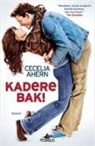 Cecelia Ahern - Kadere Bak