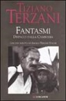 Tiziano Terzani - Fantasmi. Dispacci dalla Cambogia