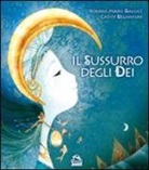 Cathy Delanssay, Roxane M. Galliez, Roxane Marie Galliez, S. Broccoli - Il sussurro degli dei