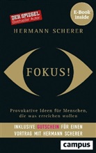 Hermann Scherer - Fokus!
