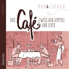 Max Lucado, Lucado  Max, Rainer Böhm - Das Café zwischen Himmel und Erde, 4 Audio-CDs (Hörbuch)
