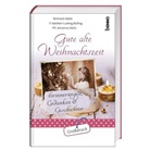 Reinhar Abeln, Reinhard Abeln, Adalbert L. Balling, Adalbert Ludwi Balling, Adalbert Ludwig Balling, Kuhn... - Gute alte Weihnachtszeit