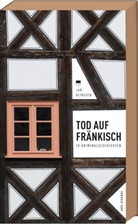 Jan Beinßen - Tod auf Fränkisch