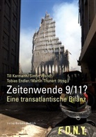 Tobia Endler, Tobias Endler, Tobias Endler u a, Till Karmann, Martin Thunert, Martin Thunert u a... - Zeitenwende 9/11?