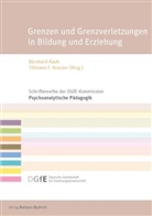 F Kreuzer, F Kreuzer, Tillmann F. Kreuzer, Bernhar Rauh, Bernhard Rauh - Grenzen und Grenzverletzungen in Bildung und Erziehung