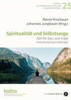Rainer Krockauer, Johannes Jungbauer, Raine Krockauer, Rainer Krockauer - Spiritualität und Selbstsorge