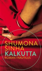 Shumona Sinha, Lena Müller - Kalkutta