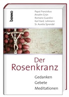 Grün Anselm, Franziskus (Papst, Hanns Diete Hüsch, Volke Bauch - Der Rosenkranz