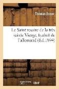 Thomas Esser, Esser-t - Le saint rosaire de la tres Sainte vierge, traduit de l