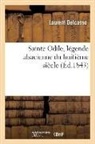 Laurent Delcasso, Delcasso-l - Sainte odile, legende alsacienne