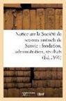 Collectif - Notice sur la societe de secours