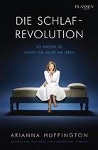 Arianna Huffington - Die Schlaf-Revolution