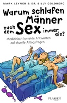 Billy Goldberg, William Goldberg, Mar Leyner, Mark Leyner - Warum schlafen Männer nach dem Sex immer ein?