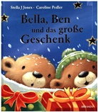 Stella J Jones, Stella J. Jones, Caroline Pedler, Caroline Pedler - Bella, Ben und das große Geschenk