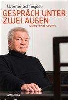Werner Schneyder - Gespräch unter zwei Augen
